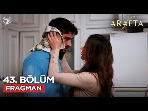 Arafta Dizisi 43. Bölüm Fragmanı