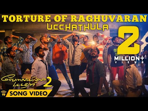 Torture Of Raghuvaran - Main Ga Raha (Song Video) | VIP 2 Lalkar | Dhanush, Kajol