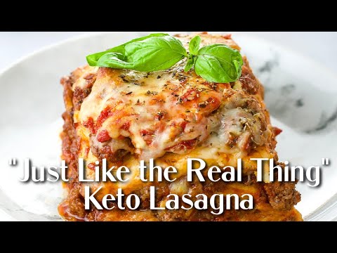 "Just Like the Real Thing" Keto Lasagna