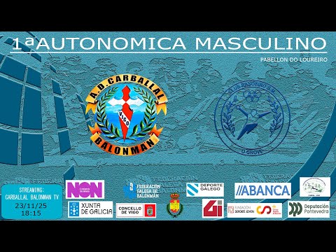 1ª Autonómica Masculina FERLOVI A.D. CARBALLAL – O GROVE PARAÍSO RASOEIRO BM.