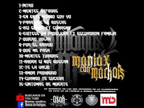 EVITESE UN PROBLEMA   MANIAX&MARKOIS FT ESCUADRON FAMILIA 2013