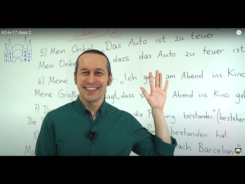 Almanca A2 INTENSIV Ders - 17 "dass" - Almanca Cümlelerde "dass" Kullanımı, Almanca Örnekler Bölüm 2