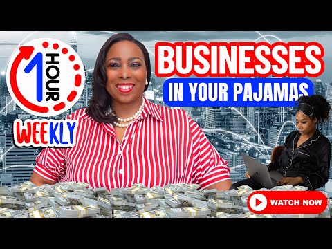 8 Microbusinesses You Can Run In ONE HOUR A Week In Your Pajamas Worldwide: Make US$1,000 A Week