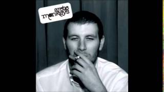 Arctic Monkeys - You Probably Couldn't See For The Lights But You Were Staring Straight At Me