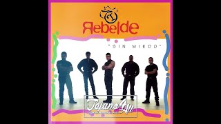 Rebelde - Vete Ya