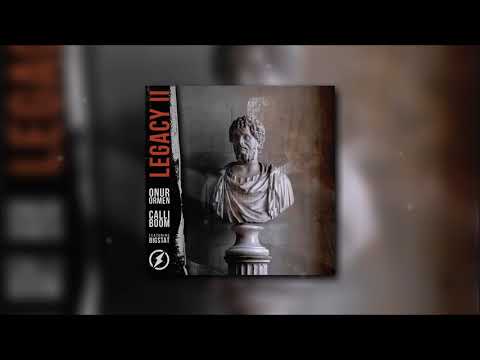 Onur Ormen & Calli Boom - Legacy II ( Feat. Bigstat)