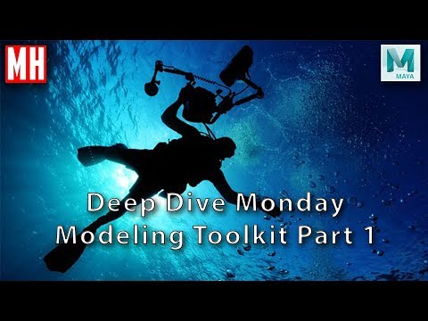 Maya 2018 Deep Dive tutorial : The Modeling Toolkit Part 1 of 2
