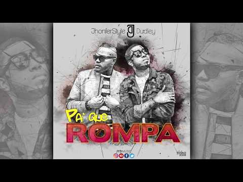 Pa' Que Rompa - Jhonfer Style Con Dudley (Audio Oficial)