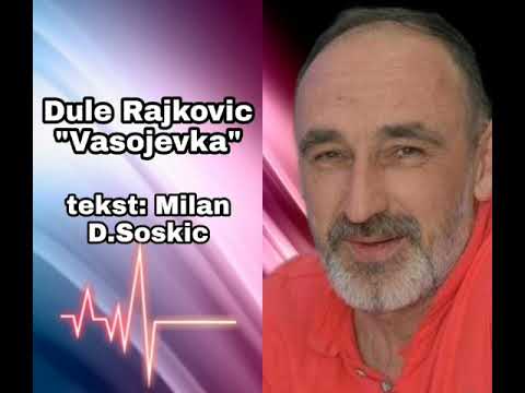 Dule Rajković - Vasojevka