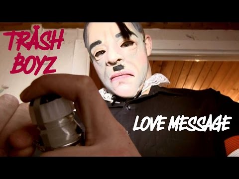 Träsh Boyz - Love Message