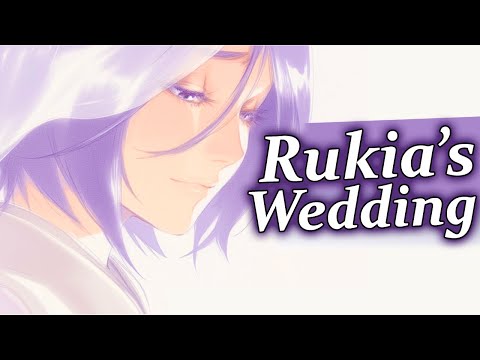 Rukia & Renji’s Wedding | BLEACH: WE DO knot ALWAYS LOVE YOU Explained!