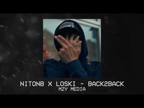 NITONB X LOSKI- Back 2 Back