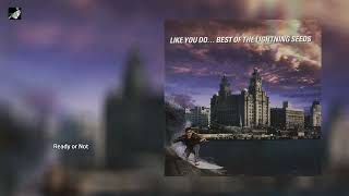 Ready or Not by The Lightning Seeds