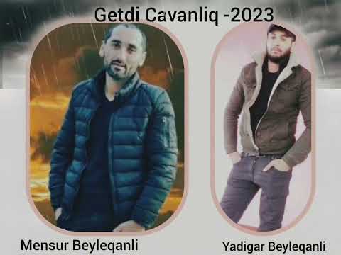 Mensur Beyleqanli & Yadigar Beyleqanli Getdi Cavanliq 2023
