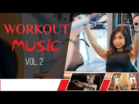Best WORKOUT Music vol 2. Gym motivation music.