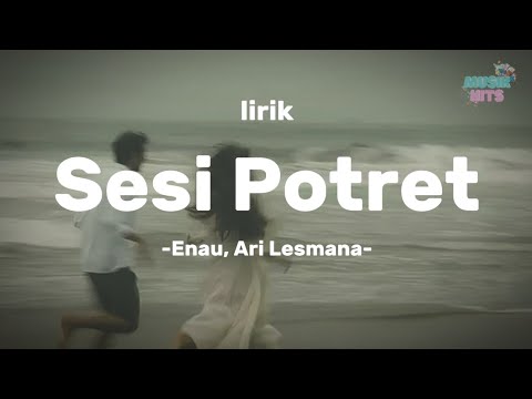 Sesi Potret lyrik (Enau ft, Ari Lesmana) 