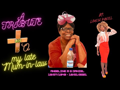 A TRIBUTE TO MY LATE MUM-IN-LAW By Louise Daniel