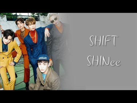 SHIFT - SHINee (샤이니) [HAN/ROM/ENG COLOR CODED LYRICS]