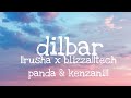 Dilbar song lyrics||rusha x blizza||tech panda & kenzani||