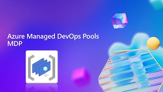 Download the video "Intro and demo to Managed DevOps Pools"