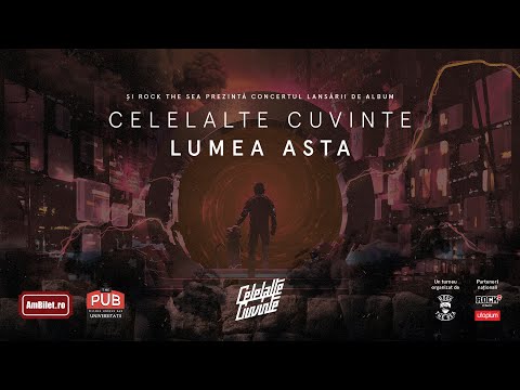 Celelalte Cuvinte - Lansarea albumului "Lumea Asta" (Turneu național 2023)