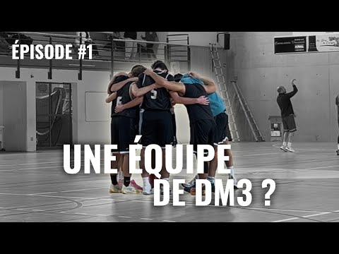 ON A CRÉÉ UNE ÉQUIPE DE BASKET ENTRE POTE, À NOUS LA DM3 !