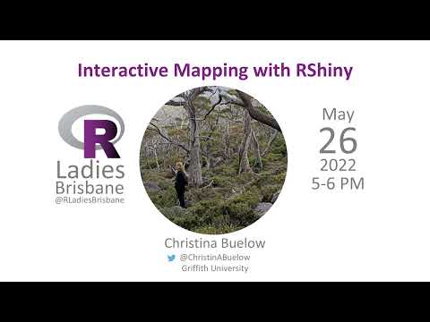 R Ladies Brisbane May 2022: Interactive mapping with RShiny