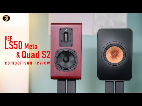 KEF LS50 Meta Vs. QUAD S2 Speaker Comparison Review