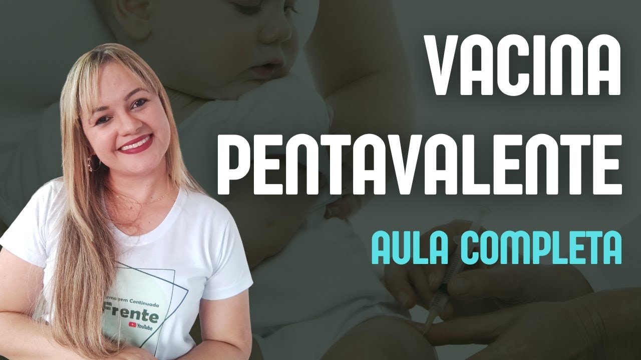 VACINA PENTAVALENTE (AULA COMPLETA) | Profª Juliana Mello