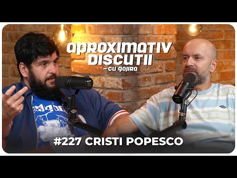 Cristi Popesco: “Mi-e rusine ca nu prea stiu Stand-up!” | Aproximativ Discutii cu Gojira | Podcast
