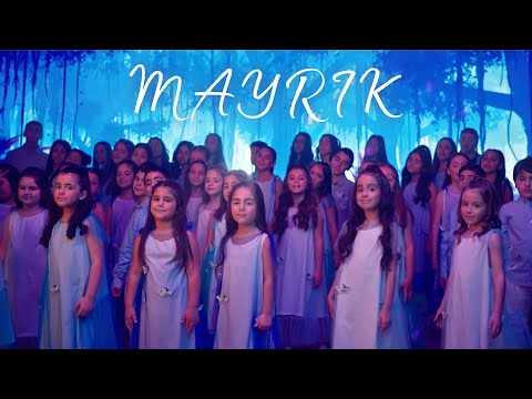 Arevik Music Centre - ՄԱՅՐԻԿ / MAYRIK (Official Music Video)