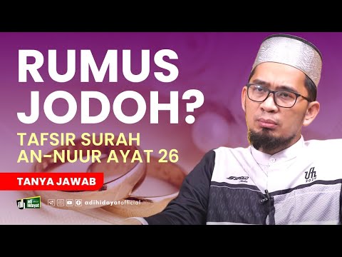 <p>Mau Tahu Rumus Jodoh ? Diambil dari Makna Surah An-Nur Ayat 26,<br />
Mari sebarkan kebaikan seluas-luasnya dengan membagikan video ini, subscribe channel, dan aktifkan notifikasi untuk mendapatkan ilmu dan informasi terbaru dari Ustaz Adi Hidayat, Lc., M.A. (UAH)<br />
#kajianUAH #RumusJodoh</p>
<p>Ikuti juga kanal resmi UAH lainnya:<br />
Facebook facebook.com/adihidayatofficial<br />
Instagram instagram.com/adihidayatofficial<br />
Telegram t.me/adihidayatofficial<br />
Podcast anchor.fm/adihidayatofficial</p>
<p>*Tidak diperkenankan mengunggah ulang konten atau materi kami untuk kepentingan komersil dan monetisasi.</p>
<p>Untuk mendukung kegiatan pengembangan dakwah Quantum Akhyar Institute, donasi dapat disalurkan melalui:<br />
1. Rekening Bank Syariah Indonesia (BSI)<br />
111 4444 142 a.n Yayasan Mahad Islam Rafiah Akhyar<br />
Untuk Pembangunan Pesantren MIRA</p>
<p>2. Rekening Bank Syariah Indonesia (BSI, ex. BSM, kode bank: 451)<br />
7088 490 228 a.n Ibrohim Hanif<br />
untuk Operasional Dakwah.</p>
<p>3. Rekening Bank Syariah Indonesia (BSI, ex. BSM, kode bank: 451)<br />
7123 985 634 a.n Ita Haryati<br />
untuk Wakaf Buku Hafalan Al-Qur'an.</p>
<p>4. Untuk mendapatkan informasi terbaru seputar program dari Quantum Akhyar Institute, silakan pantau situs quantumakhyar.com.</p>
<p>5. Untuk daftar menjadi Mahasantri Mira Institute sebelumnya DIWAJIBKAN membeli Paket Spesial Mira Institute yang tersedia di App UAH Corner.<br />
Jika ingin mendaftar menjadi santri MIRA mira.quantumakhyar.com/</p>
<p>Mau Tahu Rumus Jodoh ? Diambil dari Makna Surah An-Nur Ayat 26,<br />
Mari sebarkan kebaikan seluas-luasnya dengan membagikan video ini, subscribe channel, dan aktifkan notifikasi untuk mendapatkan ilmu dan informasi terbaru dari Ustaz Adi Hidayat, Lc., M.A. (UAH)<br />
#kajianUAH #RumusJodoh</p>
<p>Ikuti juga kanal resmi UAH lainnya:<br />
Facebook facebook.com/adihidayatofficial<br />
Instagram instagram.com/adihidayatofficial<br />
Telegram t.me/adihidayatofficial<br />
Podcast anchor.fm/adihidayatofficial</p>
<p>*Tidak diperkenankan mengunggah ulang konten atau materi kami untuk kepentingan komersil dan monetisasi.</p>
<p>Untuk mendukung kegiatan pengembangan dakwah Quantum Akhyar Institute, donasi dapat disalurkan melalui:<br />
1. Rekening Bank Syariah Indonesia (BSI)<br />
111 4444 142 a.n Yayasan Mahad Islam Rafiah Akhyar<br />
Untuk Pembangunan Pesantren MIRA</p>
<p>2. Rekening Bank Syariah Indonesia (BSI, ex. BSM, kode bank: 451)<br />
7088 490 228 a.n Ibrohim Hanif<br />
untuk Operasional Dakwah.</p>
<p>3. Rekening Bank Syariah Indonesia (BSI, ex. BSM, kode bank: 451)<br />
7123 985 634 a.n Ita Haryati<br />
untuk Wakaf Buku Hafalan Al-Qur'an.</p>
<p>4. Untuk mendapatkan informasi terbaru seputar program dari Quantum Akhyar Institute, silakan pantau situs quantumakhyar.com.</p>
<p>5. Untuk daftar menjadi Mahasantri Mira Institute sebelumnya DIWAJIBKAN membeli Paket Spesial Mira Institute yang tersedia di App UAH Corner.<br />
Jika ingin mendaftar menjadi santri MIRA mira.quantumakhyar.com/</p>