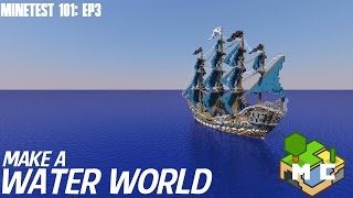 Minetest 101: Make any world a Waterworld