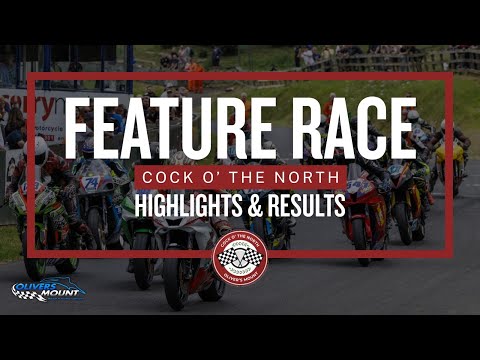 2025 COCK O’ THE NORTH FEATURE RACE HIGHLIGHTS & RESULTS