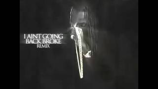 Vybz Kartel Ft Mavado Ain&#39;t Going Back Broke Remix (Exclusive Preview) March 2015