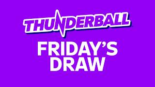 The National Lottery Thunderball draw results from Friday 07 August 2026