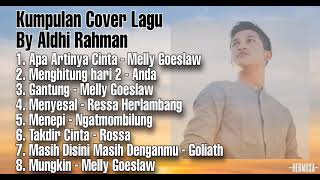 Download lagu Kumpulan Cover Lagu By Aldhi Rahman mp3