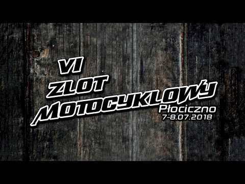VI ZLOT MOTOCYKLOWY W PŁOCICZNIE - 6-8.07.2018