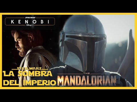Nuevo TRAILER: The Mandalorian: TODO EXPLICADO + Kenobi Confirmado– Star Wars -