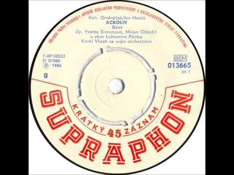 Yvetta Simonová & Milan Chladil - Ačkoliv [1966 Vinyl Records 45rpm]