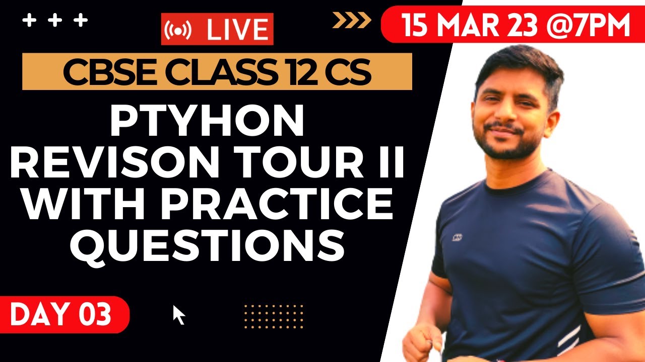 Python Class 12 | Chapter 02 | Python Revision Tour - II | With Practice Questions | Day 03