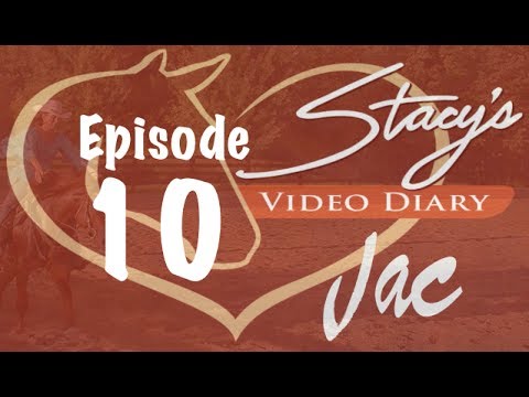 Preparing a horse to tie: Stacy's Video Diary: Jac- Episode 10-Fifth Day, Part 2