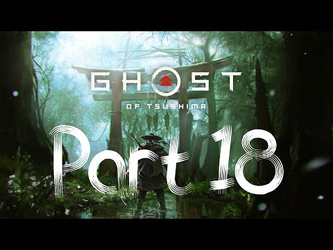 Ghost of Tsushima Gameplay/Walkthrough Part 18 - (Ps4 Pro)