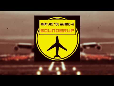 Sounderup What Are You Waiting 4? Rock Version