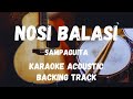 NOSI BALASI-SAMPAGUITA (KARAOKE ACOUSTIC/BACKING TRACK)