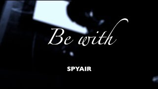SPYAIR「Be with」歌ってみた