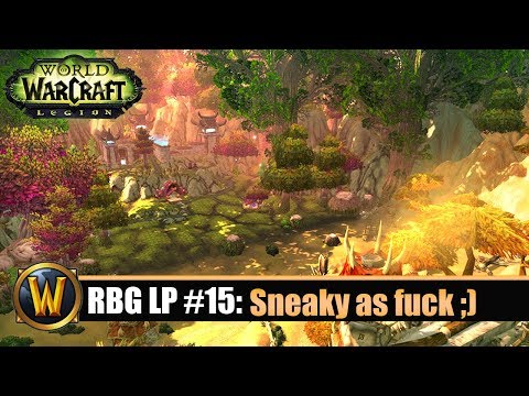 [WOW] RBG LP #15 - Sneaky as fuck ;)