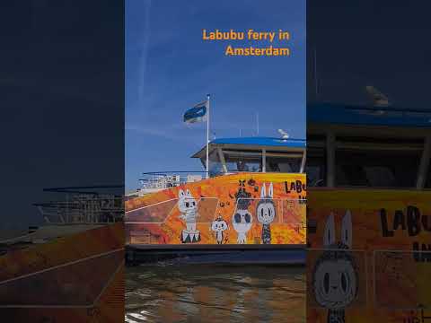 Labubu ferry in Amsterdam ~ free shuttle ferry to Buiksloterweg (line F3) -  Apr 2025 #labubu
