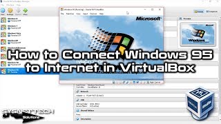 How to Connect Windows 95 to Internet in VirtualBox | SYSNETTECH Solutions
