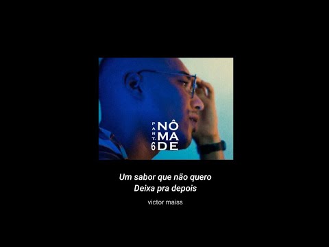 Letra | NÔMADE VI